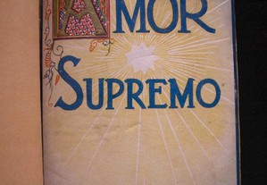 Amor Supremo, Antero de Figueiredo. 1ª Edição 1940