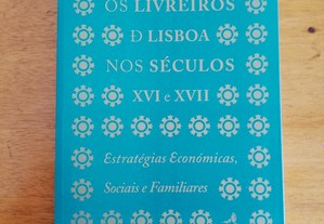 Os livreiros de Lisboa nos séculos XVI e XVII - Jorge Fonseca