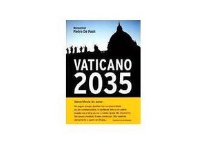 Livro COMO NOVO- Vaticano 2035 Ms Pietro de Paoli