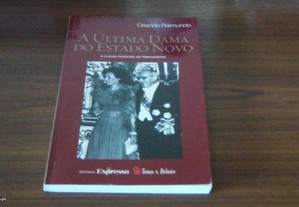 A Última Dama do Estado Novo e outras histórias do Marcelismo de Orlando Raimundo,1ª edição