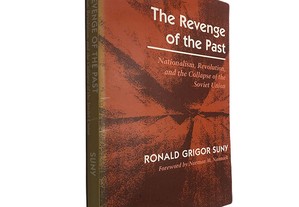 The revenge of the past - Ronald Grigor Suny