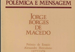 Jorge Borges de Macedo. Alexandre Herculano. Polémica e Mensagem.