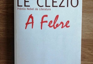 A febre / Le Clézio (portes grátis)