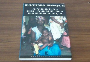 Angola : em nome da esperança de Fátima Roque