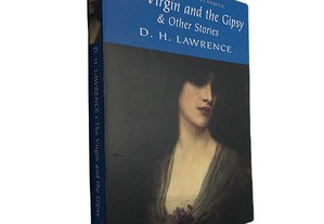 The virgin and the gipsy (and others stories) - D. H. Lawrence