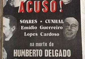 Acuso (Morte Humberto Delgado) 1976 Soares, Cunhal