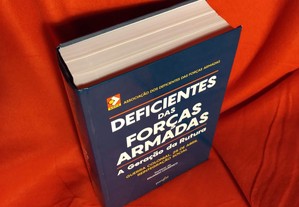 Deficientes das Forças Armadas A Geração da Ruptura, 2017, Ed. Parsifal. Novo.