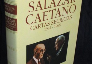 Livro Salazar Caetano Cartas Secretas 1932-1968