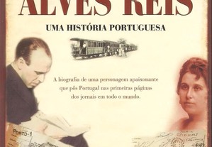 Alves Reis: Uma História Portuguesa