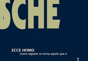 Nietzsche - Ecce Homo