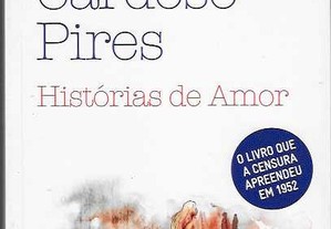 José Cardoso Pires. Histórias de Amor.