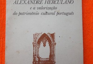 Alexandre Herculano e a Valorização do Património Cultural Português