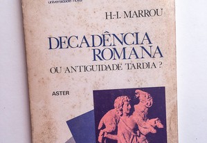 Decadência Romana ou Antiguidade Tardia?
