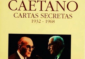 Salazar & Caetano Cartas Secretas de 1932-1968