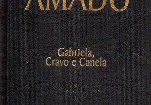 Jorge Amado - Gabriela, Cravo e Canela