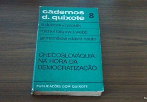 Checoslováquia - na hora da democratização de A. Dubcek,I.Vaculik,Michel Tatu,W.I.Webb,