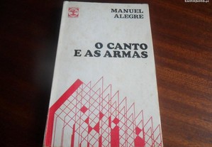 "O Canto e as Armas" de Manuel Alegre