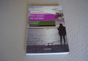 Livro "Nos Rastos da Solidão" de José Machado Pais / Esgotado / Portes Grátis