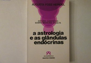 A Astrologia e as glândulas endócrinas- A. Heindel