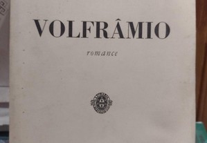Volfrâmio - Aquilino Ribeiro - 1960