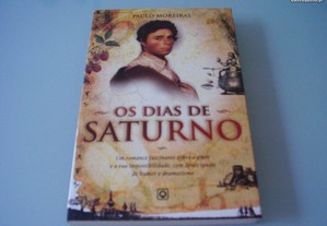 Livro Novo "Os Dias de Saturno" de Paulo Moreiras / Esgotado / Portes Grátis