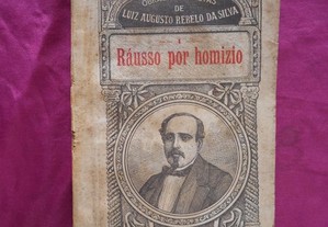 Raússo por Homízio. Luíz Augusto Rebello da Silva.