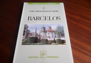 "Barcelos" de Carlos Alberto Ferreira de Almeida - 1ª Edição de 1990