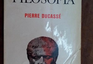 As grandes correntes da filosofia. Pierre Ducassé.
