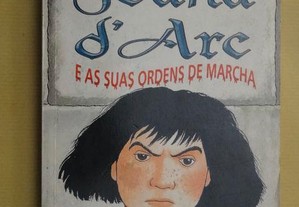 "Joana D'Arc e as Suas Ordens de Marcha"