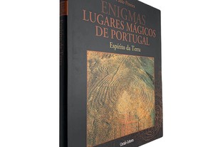 Enigmas: Lugares mágicos de Portugal (Volume VII - Espírito da Terra) - Paulo Pereira