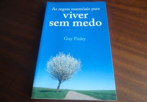 "As Regras Essenciais para Viver sem Medo" de Guy Finley - 1ª Edição de 2010