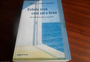 Cebola Crua com Sal e Broa de Miguel Sousa Tavares