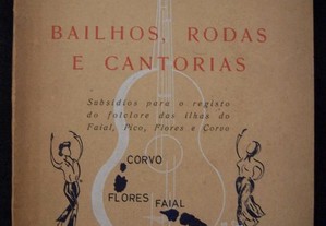 Bailhos, Rodas e Cantorias... folclore Ilhas Faial, Pico, Flores e Corvo - J. Andrade (Envio grátis