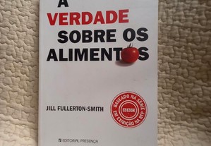 A verdade sobre os alimentos- Jill Fullerton-Smith