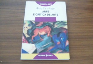 Arte e Crítica de Arte de Maurízio Fagiolo, Giulio Carlo Argan e Giulio Carlos Argan