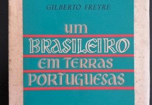 Um brasileiro em terras portuguesas - Gilberto Freyre