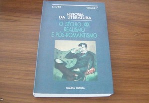 O Século XIX Realismo e Pós-Romantismo de Eduardo Ianez