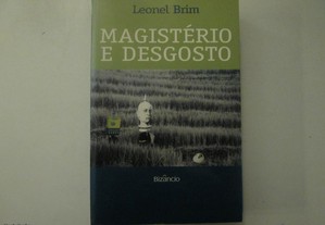 Magistério e desgosto- Leonel Brim
