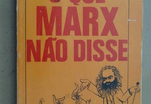 "O Que Marx Não Disse" de Armando Plebe