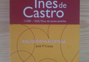 Inês de Castro (1320?-1355) - Bibliografia anotada