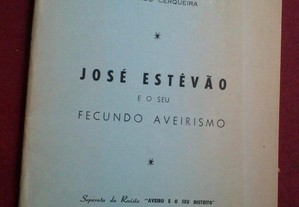 Eduardo Cerqueira-José Estevão e Seu Fecundo Aveirismo-1966