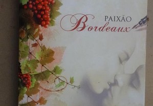 "Paixão Bordeaux" Rosie Thomas - 1ª Edição