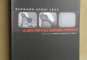 "Quem Matou Daniel Pearl" de Bernard-Henri Lévy