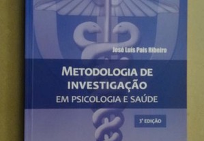 "Metodologia de Investigação em Psicologia e Saúde" de José Luís Pais Ribeiro