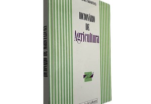 Dicionário de agricultura - António Mantas