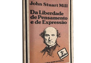 Da liberdade de pensamento e de expressão - John Stuart Mill