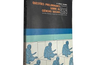 Questões preliminares sobre as ciências sociais - A. Sedas Nunes