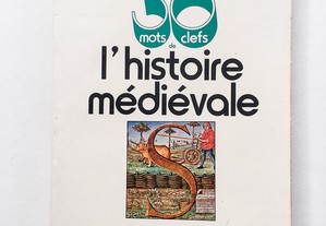 Les 50 Mots de Clefs de L'Histoire Médiévale