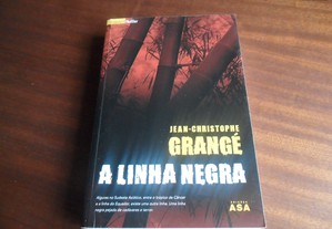"A Linha Negra" de Jean-Christophe Grangé - 1ª Edição de 2007