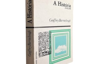A história (2.º Volume) - Geoffrey Barraclough